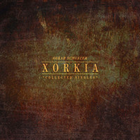 Oskar Schuster - Xorkia (Collected Singles)