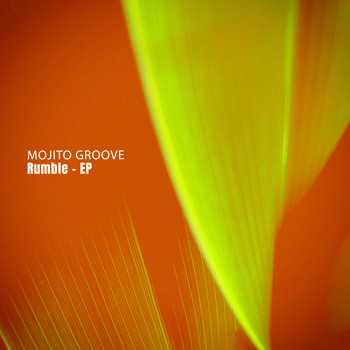 Mojito Groove - Rumble - EP