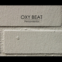 Oxy Beat - Pensamientos