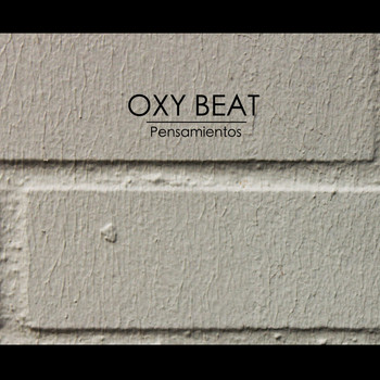 Oxy Beat - Pensamientos
