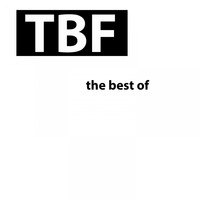 TBF - The best of TBF (Explicit)