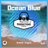 Wade Elgin - Ocean Blue