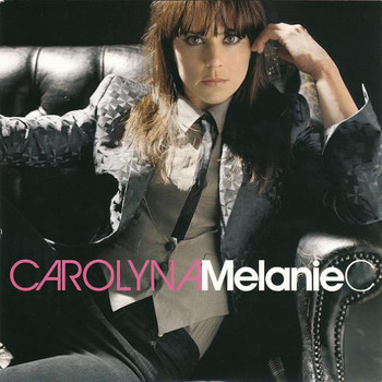 Melanie C - Carolyna (Edited Version)