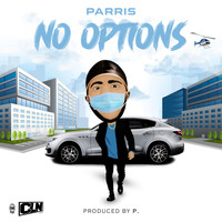 Parris - No Options (Explicit)
