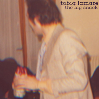 Tobia Lamare - The Big Snack