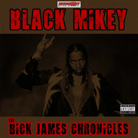 Black Mikey - The Bick James Chronicles (Explicit)