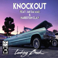 Knockout - Looking Back (feat. Jak da Mak & Hareston Clay) (Explicit)