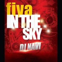 DJ Navi - Fiya in the Sky (Explicit)