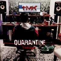 TMK - Quarantine (Freestyle)
