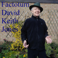 David Keith Jones - Factotum