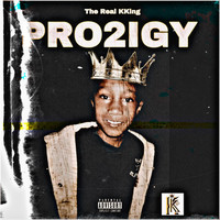 The Real Kking - Pro2igy (Explicit)