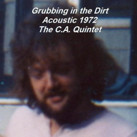 C.a. Quintet - Grubbing in the Dirt (Acoustic)