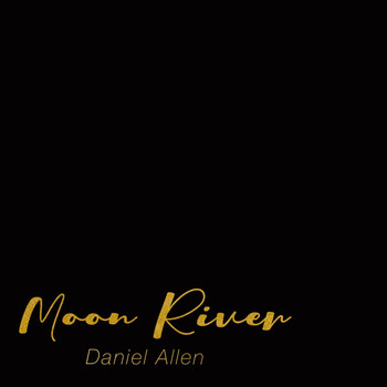 Daniel Allen - Moon River
