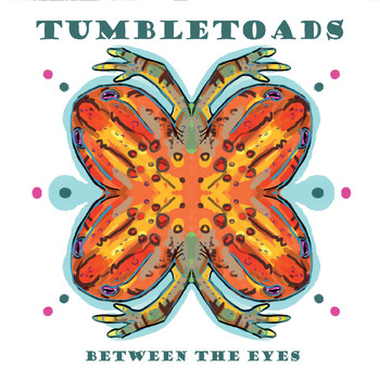 Tumbletoads - Between the Eyes