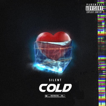Silent - Cold (Explicit)