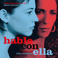 Alberto Iglesias - Hable con ella (Banda Sonora Original)
