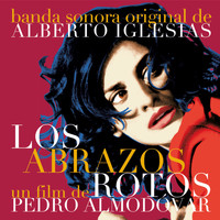 Alberto Iglesias - Los abrazos rotos (Banda Sonora Original)