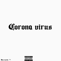 D.A.K - Corona Virus (Explicit)