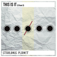Starlings Planet / - This Is It (3 From 5)