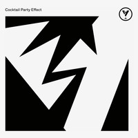 Cocktail Party Effect - Cocktail Party Effect