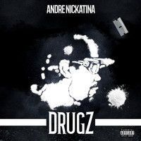 Andre Nickatina - DRUGZ (Explicit)
