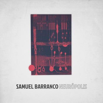 Samuel Barranco - Neurópolis
