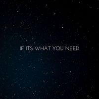 paul hughes - If Its What You Need