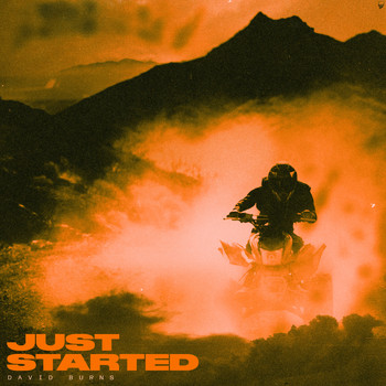 David Burns - Just Started (Explicit)