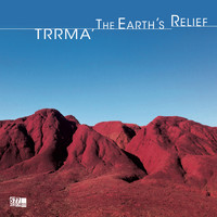 Trrmà - The Earth’s Relief