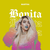 Martha - Bonita