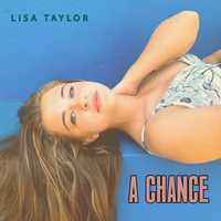 Lisa Taylor - A Chance