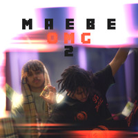 Maebe - OMG 2