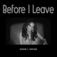 Sonya L Taylor - Before I Leave