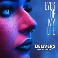 Delivers - Eyes Of My Life