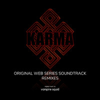 vampire squid - Karma - Remixes