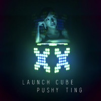 Lling Lling - Launch Cube Pushy Ting