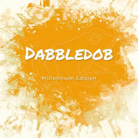 Dabbledob - Millennium Edition