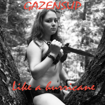 GazenSup - Like a Hurricane