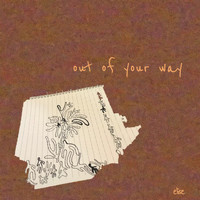 Elise - Out of Your Way