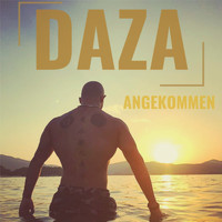 Daza - Angekommen