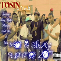 Tosin - Hot & Sticky Summer 2011 (Explicit)