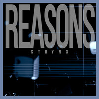 Strynx - Reasons