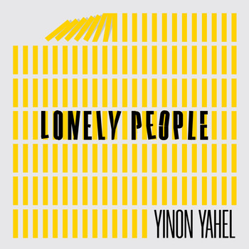 Yinon Yahel - Lonely People