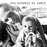 Ernesto Villarreal - Mis Amores de Abril (feat. Michi Regier)