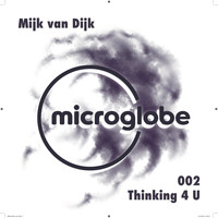 Mijk Van Dijk - Thinking 4 U