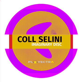 Coll Selini / Coll Selini - Imaginary Disc