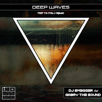 DJ Swegger - Deep Waves (Trip To Italy Remix)