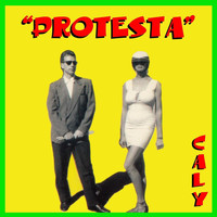 Caly - Protesta