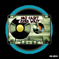Max Caset - Zero Wast