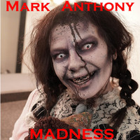 Mark Anthony - Madness